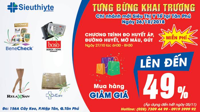 CHƯƠNG TRÌNH KHUYẾN MÃI NHÂN DỊP KHAI TRƯƠNG SIÊU THỊ Y TẾ CHI NHÁNH TÂN PHÚ