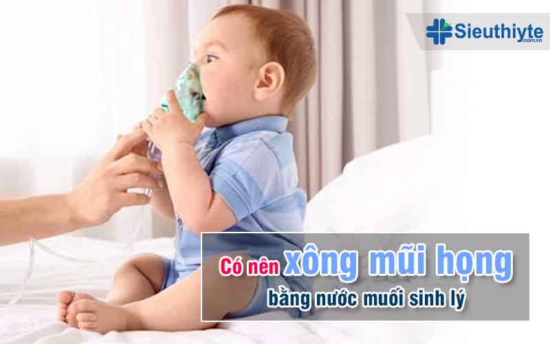 Có những lợi ích gì khi sử dụng khí dung bằng nước muối sinh lý cho trẻ?
