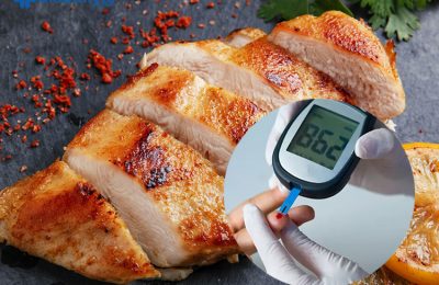 Bệnh tiểu đường có ăn được thịt gà không?