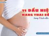 11 dấu hiệu mang thai sớm trong 4 tuần đầu tiên