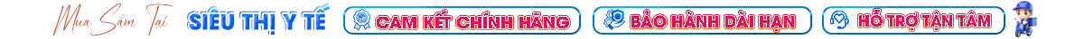 Siêu Thị Trang Thiết Bị Y Tế - Cửa Hàng Dụng Cụ Y Khoa Chính Hãng, Giá Tốt