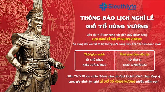 Siêu Thị Y Tế Thông Báo Lịch Nghỉ Lễ Giỗ Tổ Hùng Vương