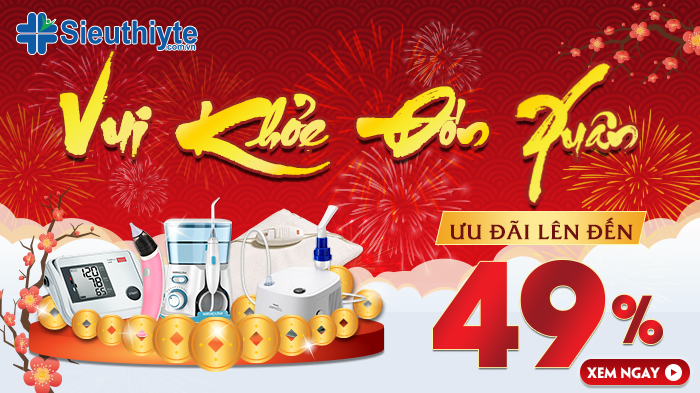 SIÊU THỊ Y TẾ KHUYẾN MÃI MỪNG XUÂN 2019